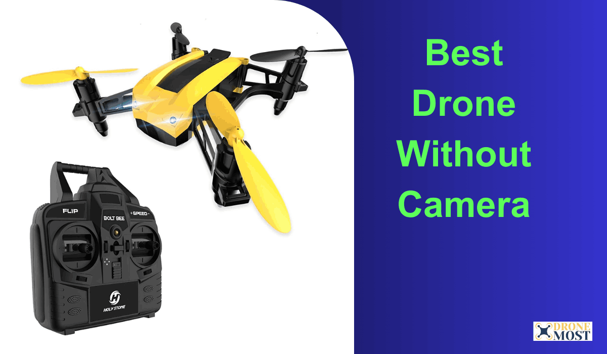 Best Drone Without Camera