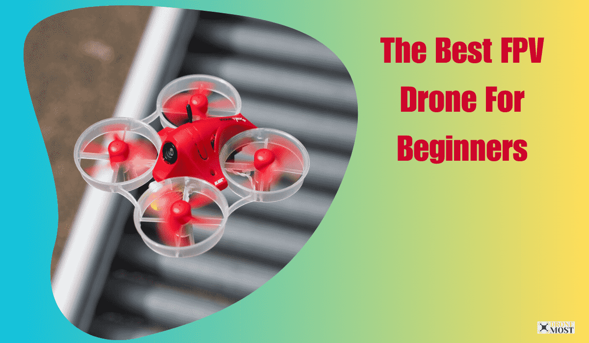 The best fpv drone for beginners